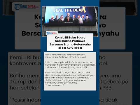 Kemlu RI Respons Baliho Prabowo Bersama Netanyahu dan Trump di Israel