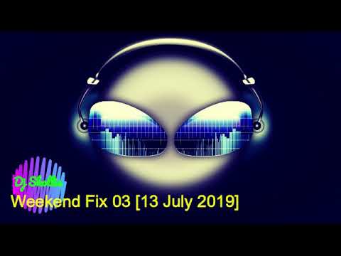 DJ Skollie - Weekend Fix 03 [13 July 2019]