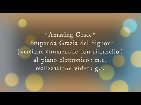 STUPENDA GRAZIA DEL SIGNOR (versione strumentale con ritornello)