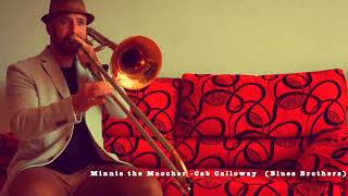 Minnie the Moocher (The Blues Brothers) TROMBONERRIS