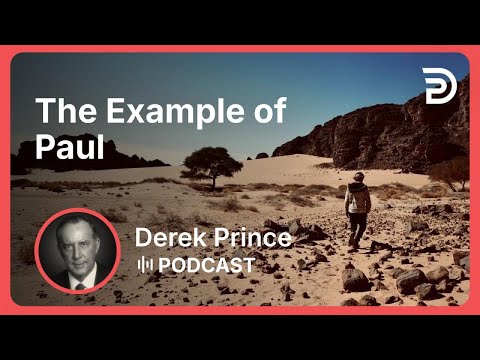 The Example of Paul | Part 2 - Progress To Perfection | Derek Prince