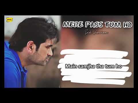Meray Paas Tum Ho (Sad Version) Full Song | Lyrics | Rahat Fateh Ali Khan |Humayun Saeed, Ayeza Khan