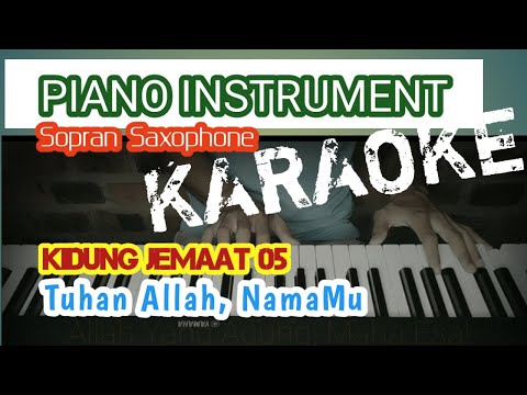 KJ 5, Tuhan Allah NamaMu, KARAOKE || Iringan Piano