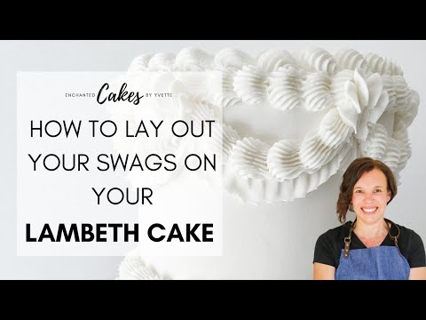 How to layout your swag position on your Lambeth Cake