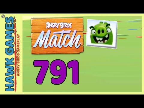 Angry Birds Match ⭐ Level 791 Hard - Walkthrough, No Boosters