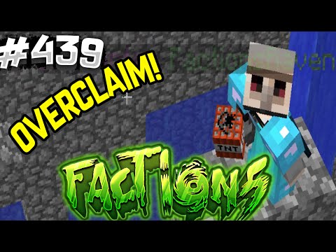 OVERCLAIMING A HUGE FACTION! | Minecraft FACTIONS #439