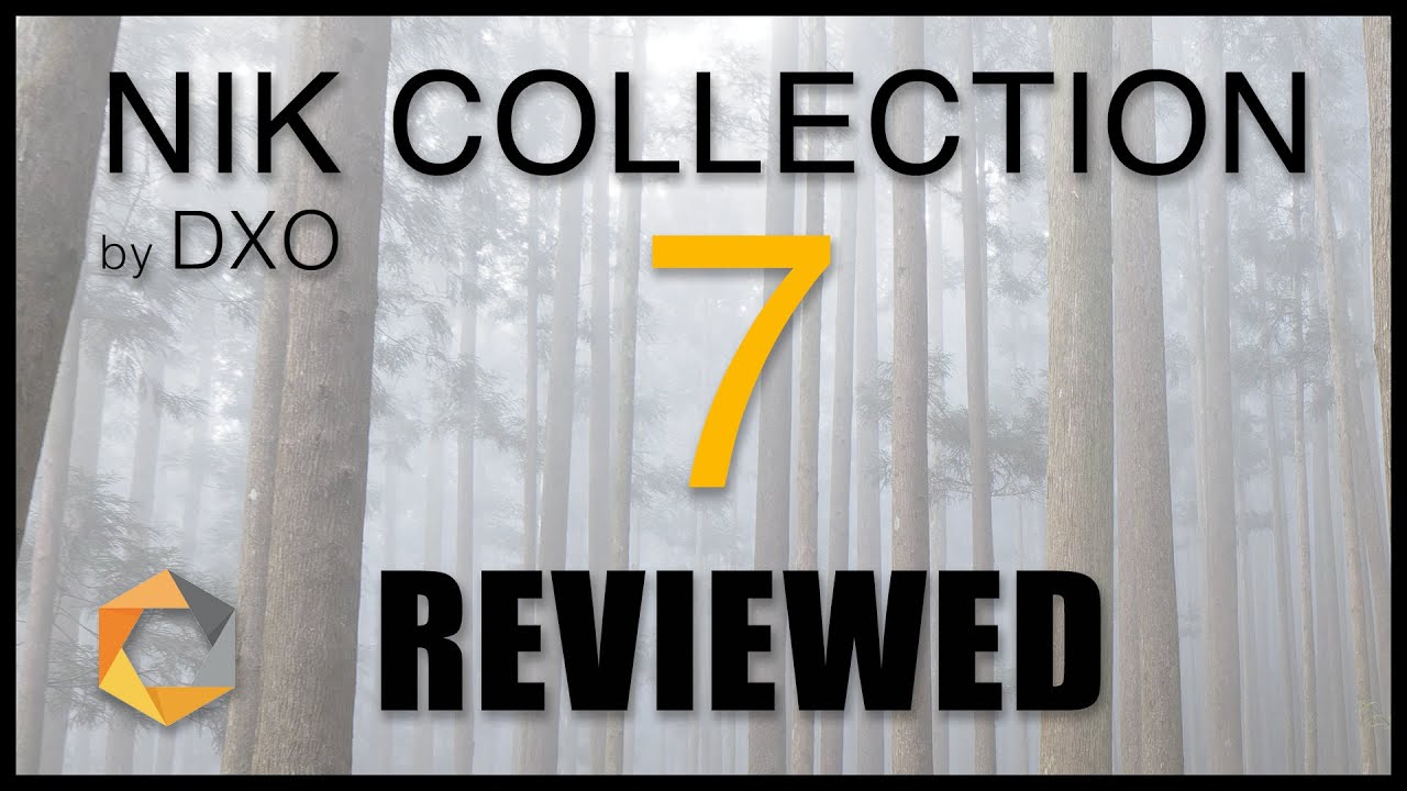 New Nik Collection 7 Reviewed