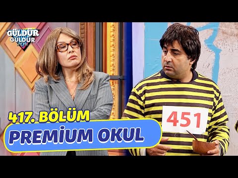 Premium Okul - 417. Bölüm (Güldür Güldür Show)