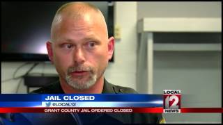Grant County Jail ordered closed