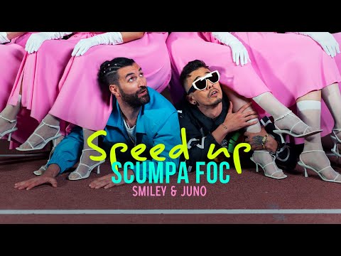 Smiley feat. @JUNO - Scumpa foc | Speed Up Version