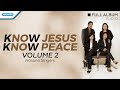 Know Jesus Know Peace Vol 2 Hosana Singers Audio Full Album