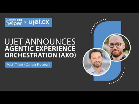 UJET Announces Agentic Experience Orchestration - Interview with CEO Vasili Triant