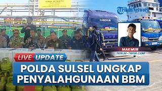 Polda Sulsel Bongkar Penyalahgunaan BBM Subsidi Ilegal, 1 Kapal Tanker Disita & 7 Jadi Tersangka
