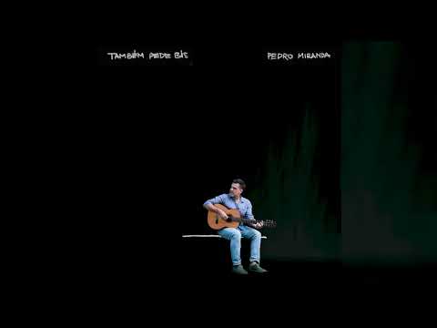 Também Pede Bis - Pedro Miranda