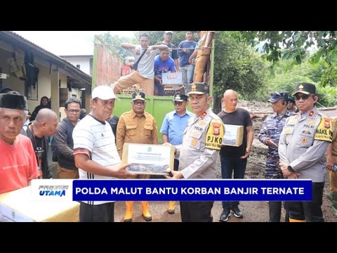 POLDA MALUT BANTU KORBAN BANJIR TERNATE