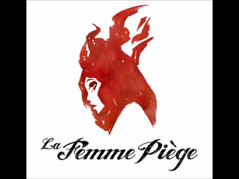 La Femme Piége | Senza di lei