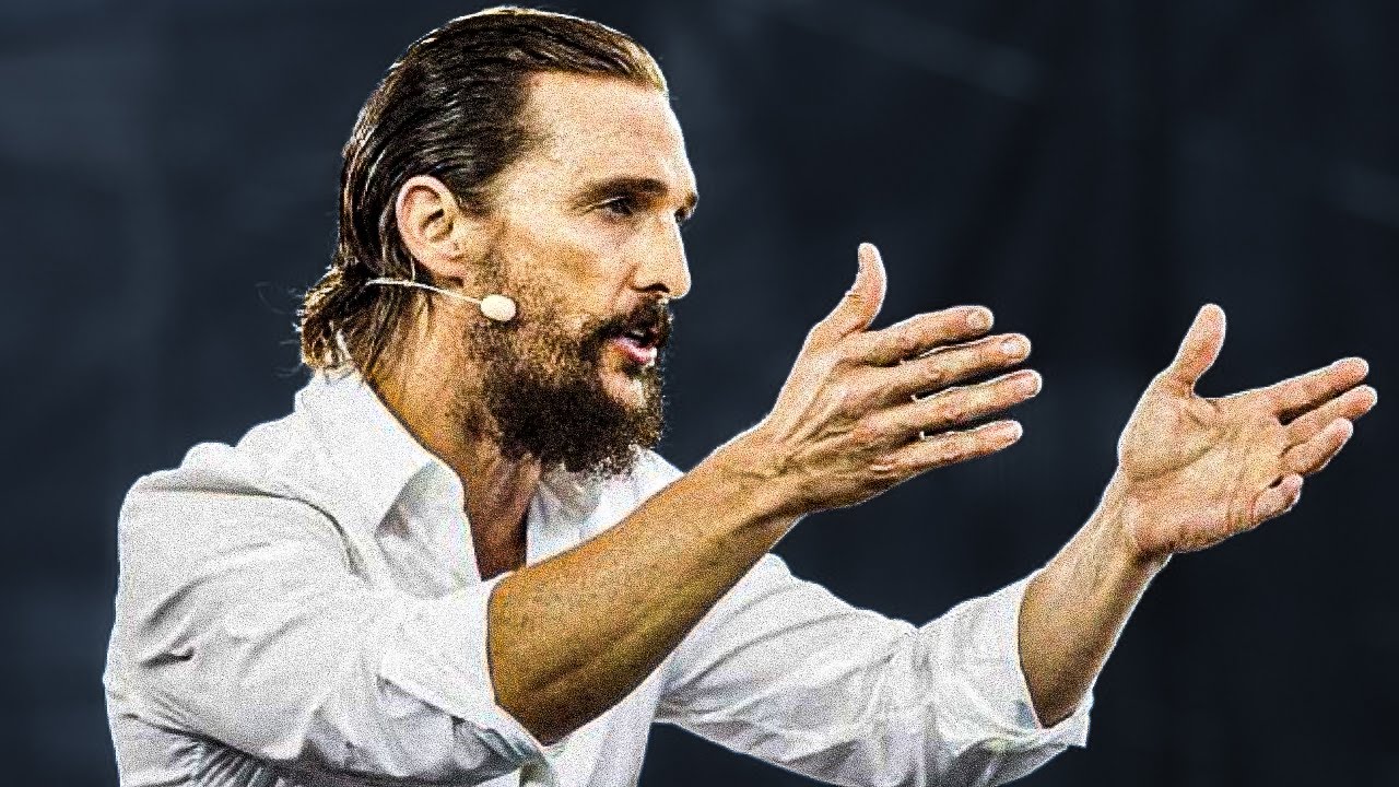 I Spent 8 Minutes Watching Matthew McConaughey's Motivational Speech and It Changed My Life