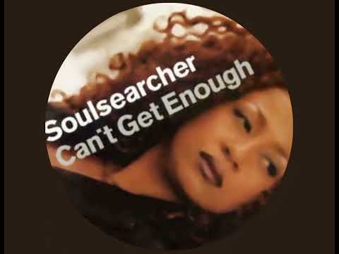 Soulsearcher - Can’t Get Enough (Tom Junior Edit)