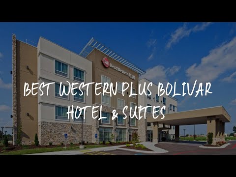Best Western Plus Bolivar Hotel & Suites Review - Bolivar , United States of America