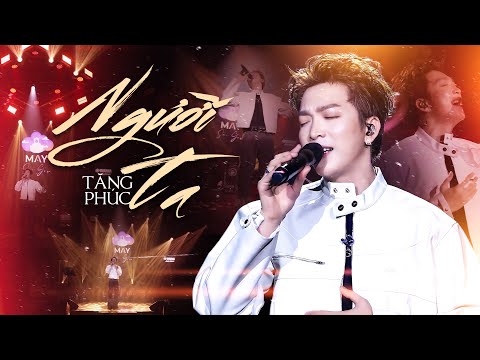 NGƯỜI TA - TĂNG PHÚC "Khơi Dậy" Nỗi Đau Day Dứt Qua Sáng Tác Của Huỳnh Quốc Huy | Live Performance