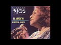 LÁGRIMA RÍOS  - EL ABROJITO