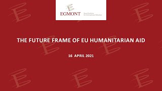 The future frame of EU humanitarian aid