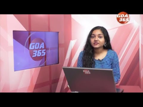 GOA 365 ENGLISH NEWS BULLETIN : 22nd  AUGUST 2021