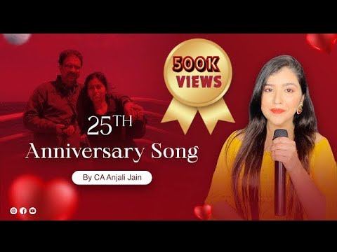 25th Anniversary Song | ये पच्चीस साल | Romantic Marriage Anniversary Song | CA Anjali Jain
