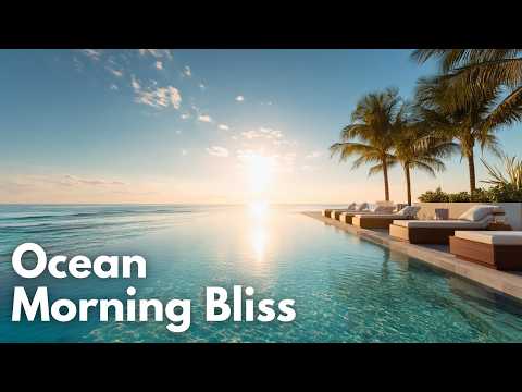 Ocean Morning Bliss | Chill Lounge, Studying, Relaxing & Smooth Music