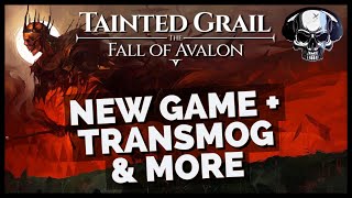 Tainted Grail: The Fall Of Avalon - Patch 1.1 Update, NG+, Transmog, & More