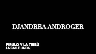 Pirulo y La Tribu - La Calle Linda