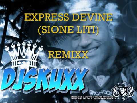 DEEJAY SKUXX EXPRESS DEVINE(SIONE LITI)REMIXXXX.wmv