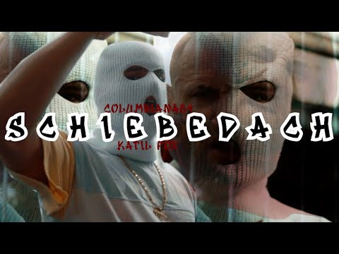 COLUMBIANA64 FEAT. KATIL FOX - SCHIEBEDACH #deutschrap #rap #hiphop #newcomerdeutschrap