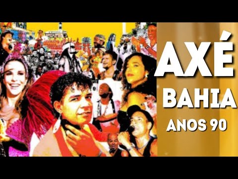 AXÉ BAHIA ANOS 90 vol 1