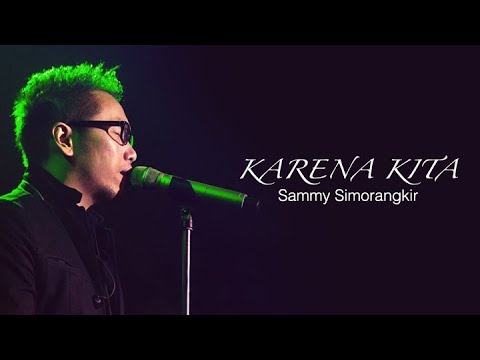 Karena Kita ( waktu kecil kita merindukan natal ) - Sammy Simorangkir [ LIRIK & COVER ]