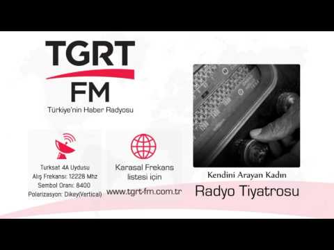 Radyo Tiyatrosu Kendini Arayan Kadin