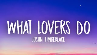 Justin Timberlake - What Lovers Do (Lyrics)