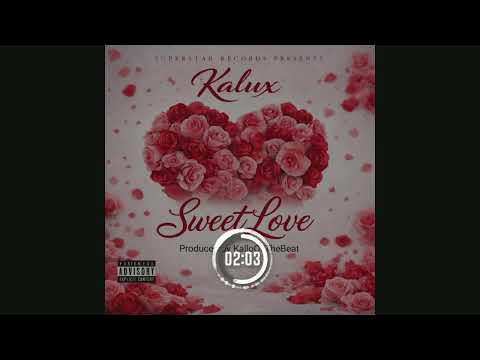 Kalux -Sweet Love