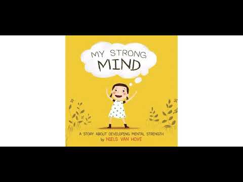 Read Aloud: My Strong Mind | Niels Van Hove