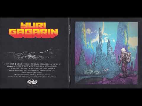 YURI GAGARIN - Yuri Gagarin (2016 re-issue incl Sea Of Dust EP) [FULL ALBUM] 2013/2014