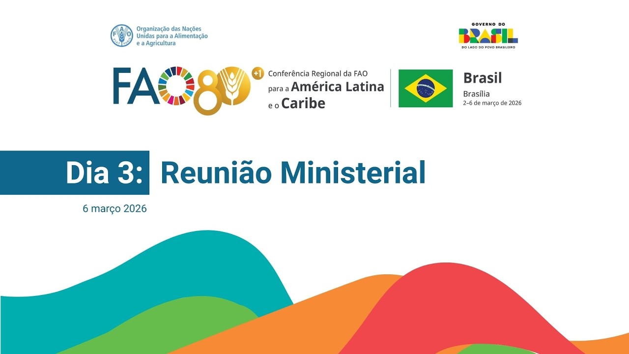 Dia 3: Reunião Ministerial | 39ª Conferência Regional da FAO para a América Latina e o Caribe