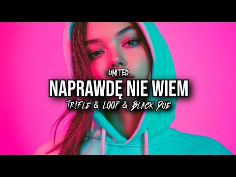 UNITED - Naprawdę nie wiem