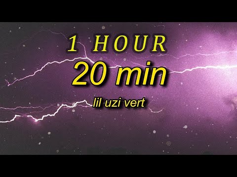 Lil Uzi Vert - 20 Min  (Lyrics)  slowed + reverb| 1 HOUR