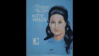 Kitty Wells &quot;Pledging My Love&quot; complete vinyl Lp