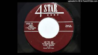Carl Belew &amp; His Grand River Boys - Lie To Me (4 Star 1705) [1957 rockabilly]