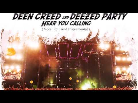 Deen Creed & Deezed Party - Hear You Calling ( Full Version )