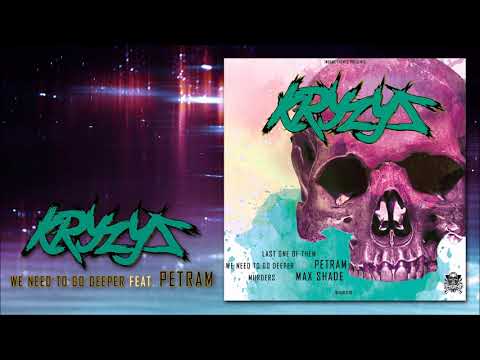 Kryzys feat. Petram - We Need To Go Deeper [INSANE020]