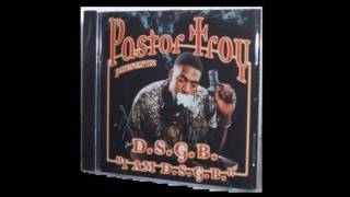 Pastor Troy: I AM D.S.G.B. - Pastor Troy for President[Track 10]