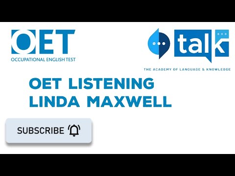 OET LISTENING | LINDA MAXWELL | TALK LANGUAGES SCHOOL