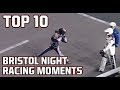 NASCAR Countdown: Top 10 Bristol Night Racing Moments
